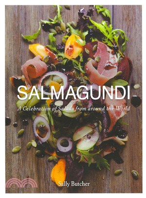 Salmagundi ─ A Celebration of Salads from Around the World