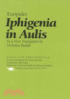 Iphigenia in Aulis ─ In a New Translation by Nicholas Rudall