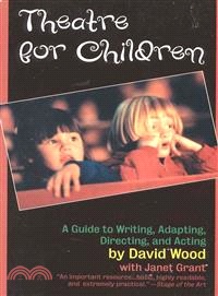 Theatre for Children ─ Guide to Writing, Adapting, Directing and Acting