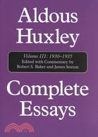 Complete Essays ─ Aldous Huxley 1930-1935
