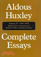 Aldous Huxley Complete Essays ─ 1936-1938