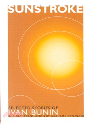 Sunstroke ─ Selected Stories of Ivan Bunin