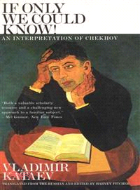 If Only We Could Know ─ An Interpretation of Chekhov