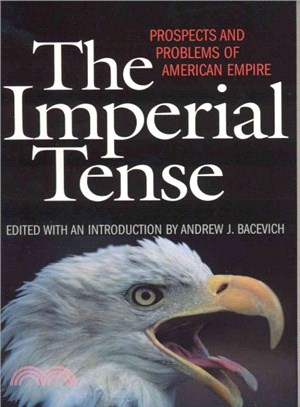 The Imperial Tense ─ Prospects and Problems of American Empire