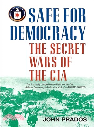 Safe for Democracy ─ The Secret Wars of the CIA