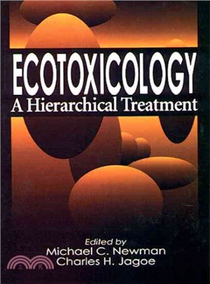 Ecotoxicology ─ A Hierarchical Treatment