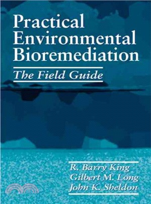 Practical Environmental Bioremediation ― The Field Guide