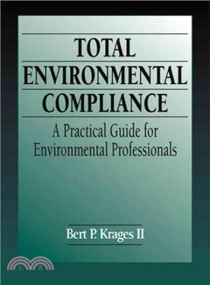 Total Environmental Compliance ― A Practical Guide for Environmental Professionals