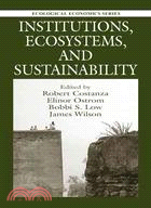 Institutions, ecosystems, and sustainability /