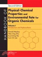 Handbook Of Physical-Chemical Properties And Environmental Fate For Organic Chemicals