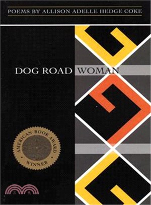 Dog Road Woman ― Poems