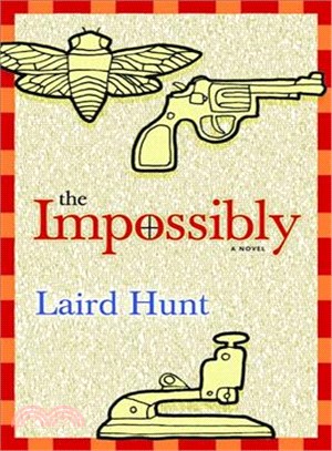 The Impossibly: A Novel