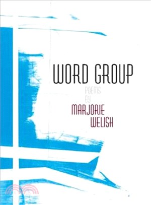 Word Group ― Poems by Marjorie Welish