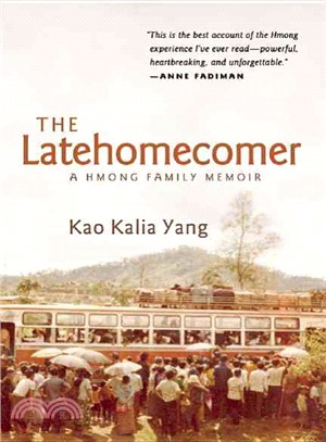 The Latehomecomer ─ A Hmong Family Memoir