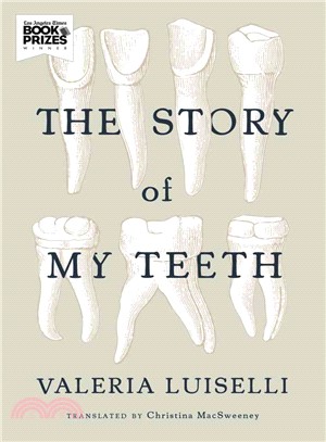 The story of my teeth /