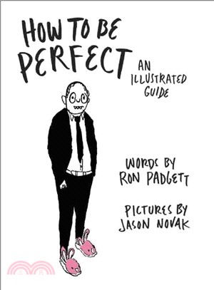 How to Be Perfect ― An Illustrated Guide