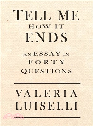 Tell me how it ends  : an essay in forty questions