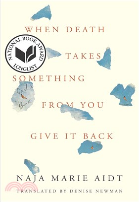 When Death Takes Something from You Give It Back: Carl's Book (National Book Awards Longlist )