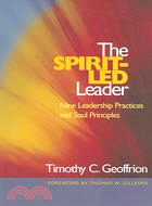 The Spirit-led Leader ─ Nine Leadership Practices And Soul Principles