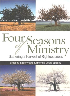 Four Seasons of Ministry ─ Gathering a Harvest of Righteousness