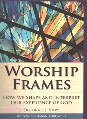 Worship Frames ─ How We Shape and Interpret Our Experience of God