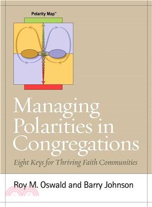 Managing Polarities in Congregations ─ Eight Keys for Thriving Faith Communities