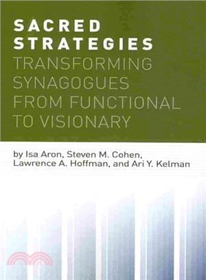 Sacred Strategies ─ Transforming Synagogues from Functional to Visionary