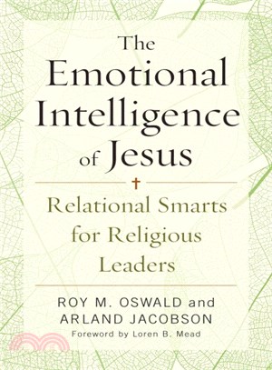 The Emotional Intelligence of Jesus ─ Relational Smarts for Religious Leaders