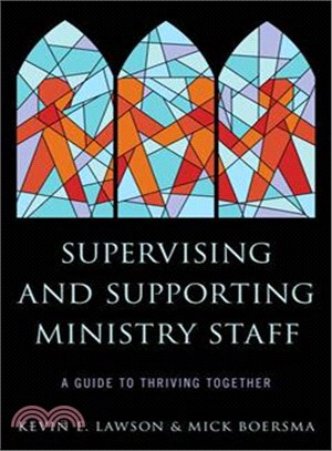 Supervising and Supporting Ministry Staff ― A Guide to Thriving Together