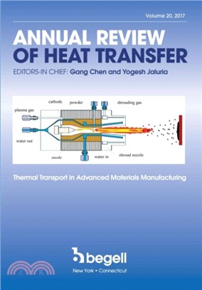 Annual Review of Heat Transfer Volume XX：Thermal Transport in Advanced Materials Manufacturing