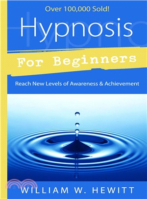 Hypnosis for Beginners ─ Reach New Levels of Awareness & Achievement