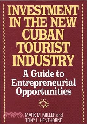 Investment in the New Cuban Tourist Industry ― A Guide to Entrepreneurial Opportunities