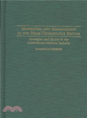 Marketing and Management in the High-Technology Sector ― Strategies and Tactics in the Commercial Airplane Industry