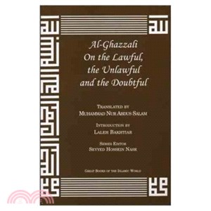 Al-ghazzali on the Lawful, the Unlawful and the Doubtful