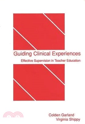 Guiding Clinical Experiences ― Effective Supervision in Teacher Education