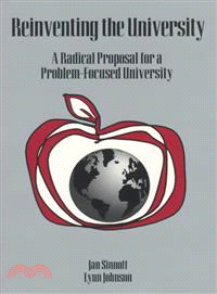 Reinventing the University ― A Radical Proposal for a Problem-Focused University