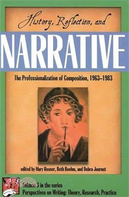 History, Reflection, and Narrative ― The Professionalization of Composition, 1963-1983