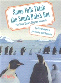 Some Folk Think the South Pole's Hot