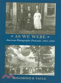 As We Were—American Photographic Postcards, 1905-1930