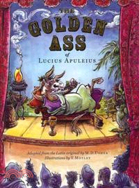 The Golden Ass of Lucius Apuleius