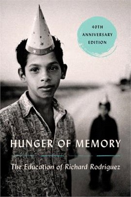 Hunger of Memory: The Education of Richard Rodriguez