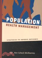 Population Health Management: Strategies to Improve Outcomes