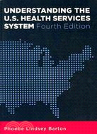 Understanding the U.S. Health Services System