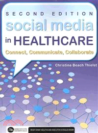 Social Media in Healthcare ― Connect, Communicate, Collaborate