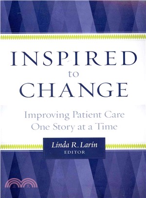 Inspired to Change ― Improving Patient Care One Story at a Time