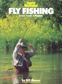 Sports Illustrated Fly Fishing ─ Learn from a Master