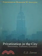 Privatization In The City ─ Successes, Failures, Lessons