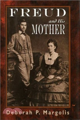 Freud and His Mother：Preoedipal Aspects of Freud's Personality