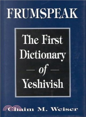 Frumspeak ― The First Dictionary of Yeshivish