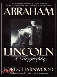 Abraham Lincoln ─ A Biography